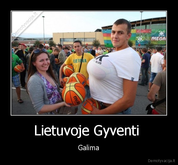 Lietuvoje Gyventi  - Galima