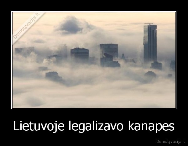 Lietuvoje legalizavo kanapes - 