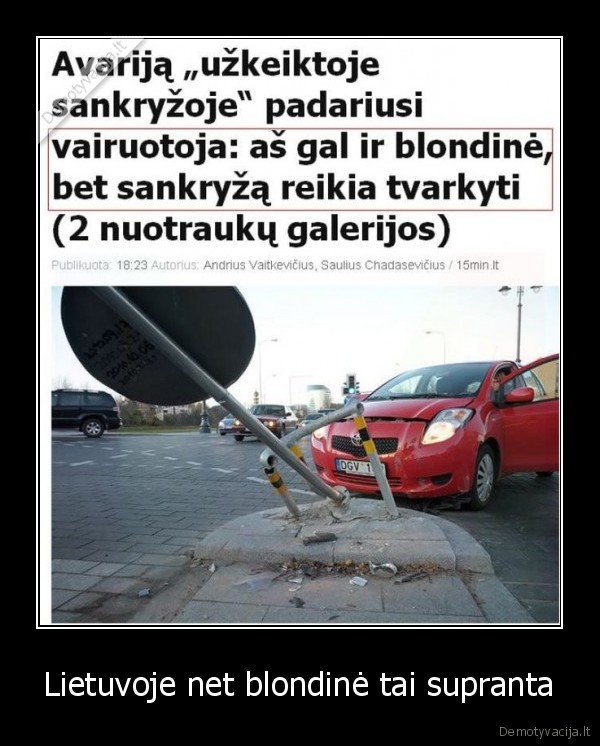 Lietuvoje net blondinė tai supranta - 