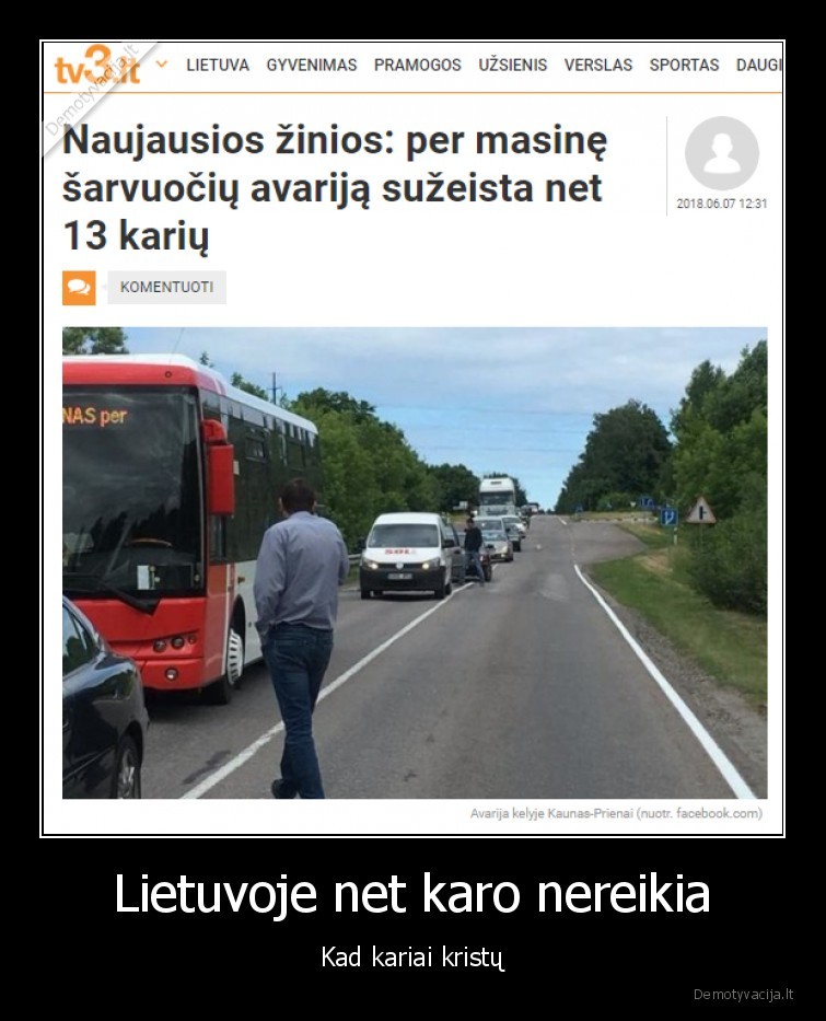 Lietuvoje net karo nereikia - Kad kariai kristų