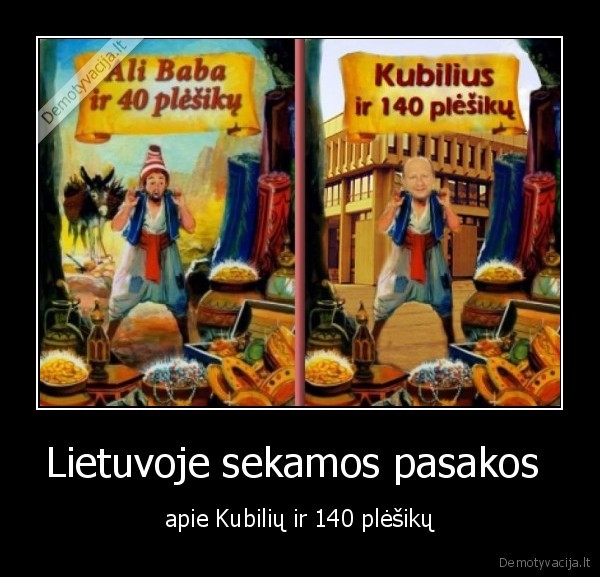 Lietuvoje sekamos pasakos  - apie Kubilių ir 140 plėšikų