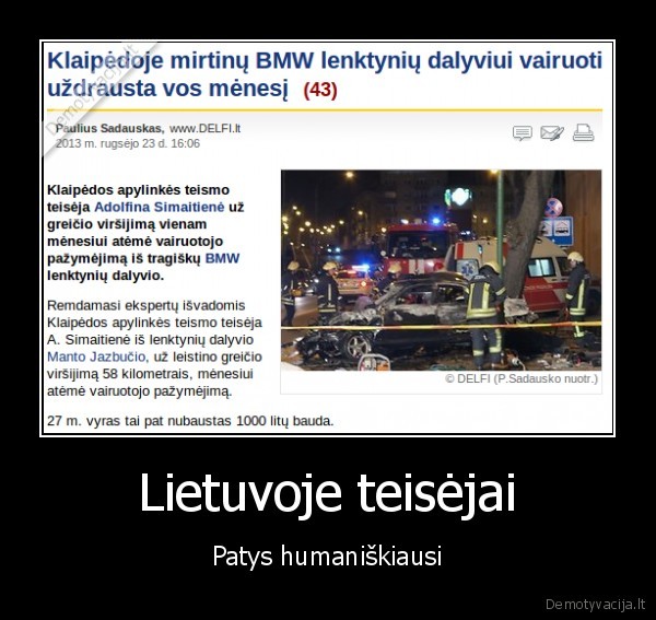 Lietuvoje teisėjai - Patys humaniškiausi