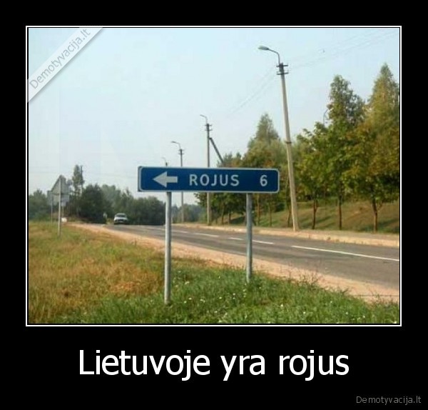 Lietuvoje yra rojus - 