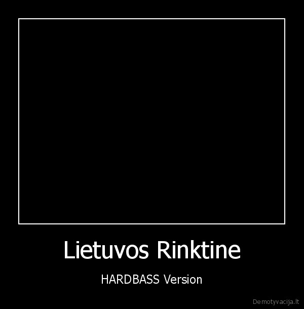 Lietuvos Rinktine - HARDBASS Version