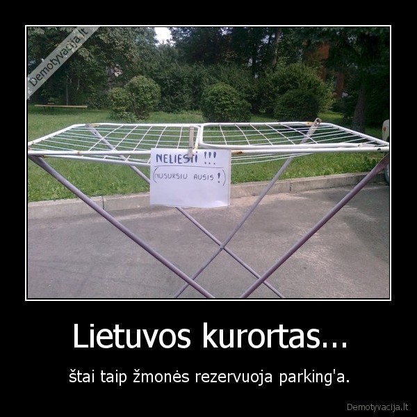 Lietuvos kurortas... - štai taip žmonės rezervuoja parking'a.