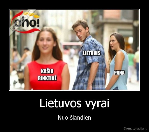 Lietuvos vyrai - Nuo šiandien