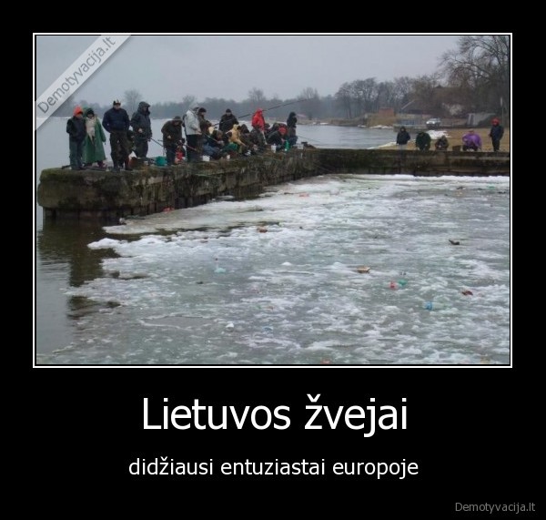 Lietuvos žvejai - didžiausi entuziastai europoje