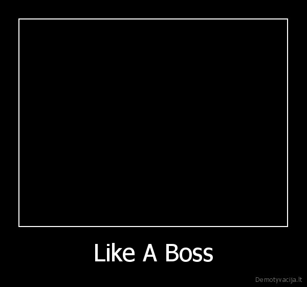 Like A Boss - 