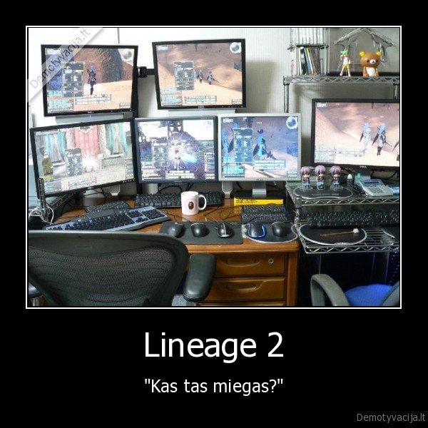 Lineage 2 - "Kas tas miegas?"