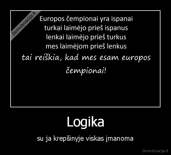 Logika - su ja krepšinyje viskas įmanoma