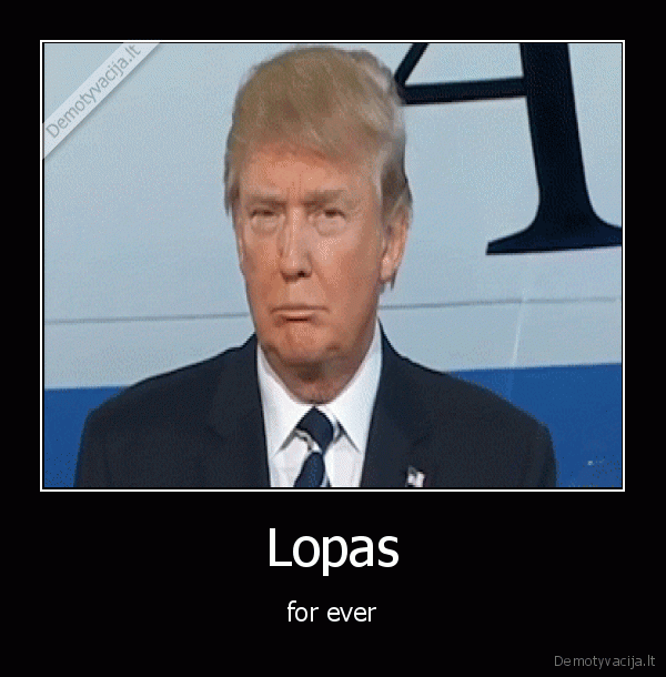 Lopas - for ever
