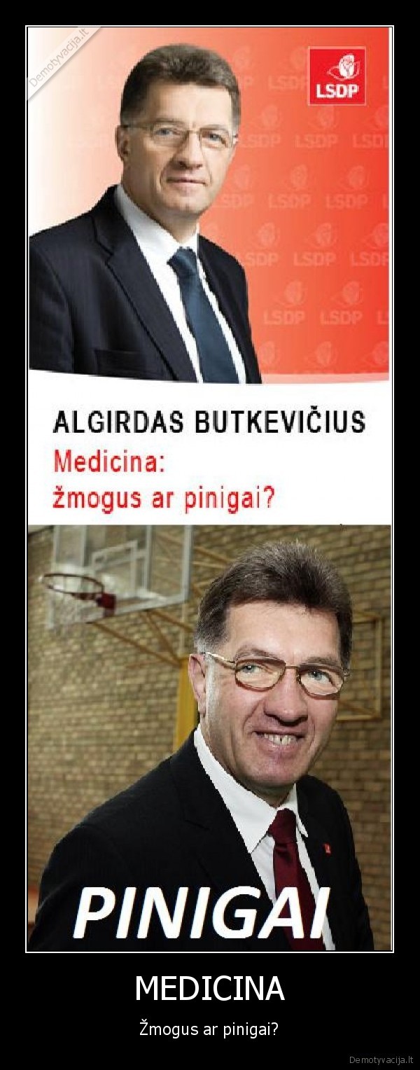 MEDICINA - Žmogus ar pinigai?