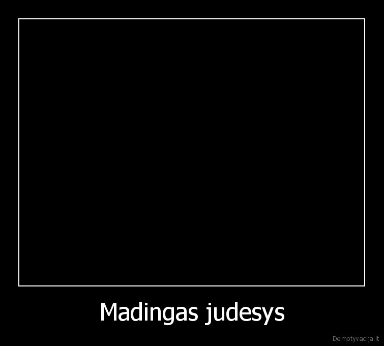 Madingas judesys - 