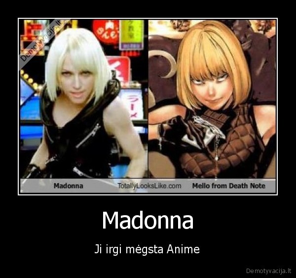 Madonna - Ji irgi mėgsta Anime