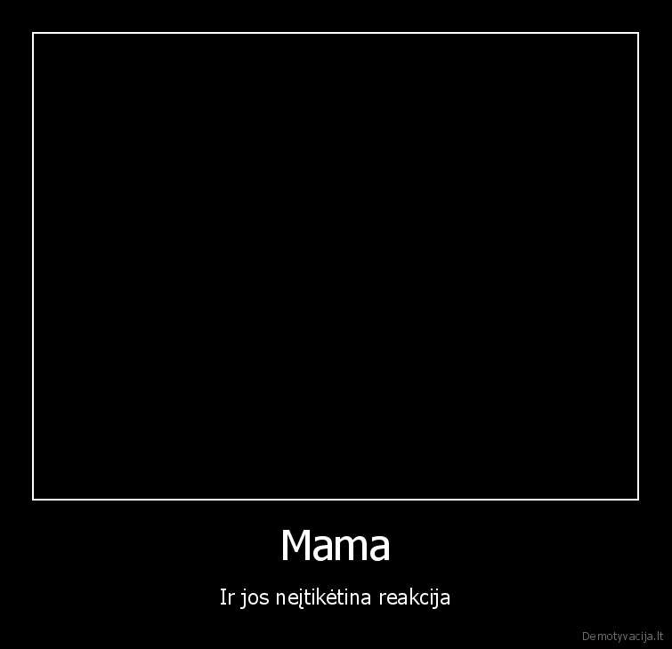 mama,fail