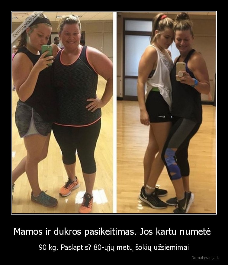 Mamos ir dukros pasikeitimas. Jos kartu numetė  - 90 kg. Paslaptis? 80-ųjų metų šokių užsiėmimai