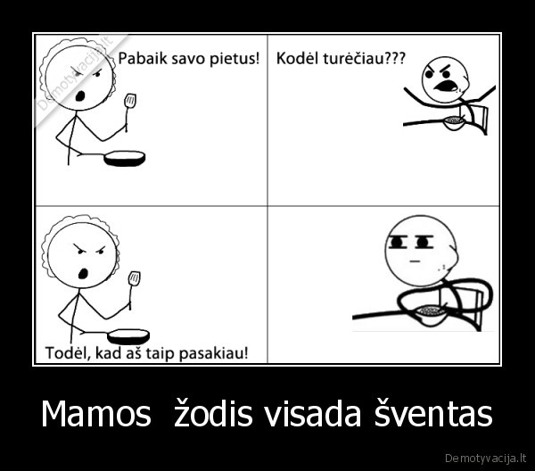 Mamos  žodis visada šventas - 