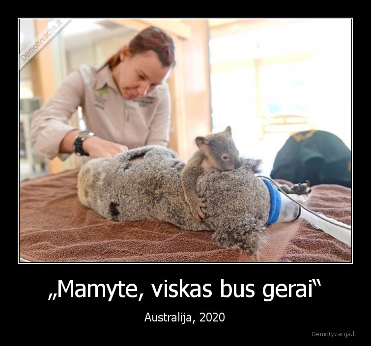 „Mamyte, viskas bus gerai“ - Australija, 2020