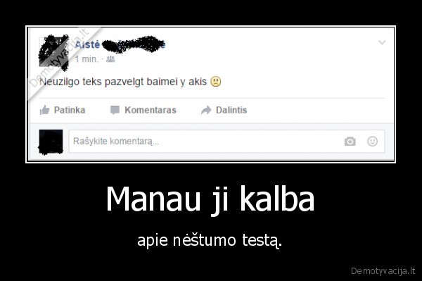 Manau ji kalba - apie nėštumo testą.