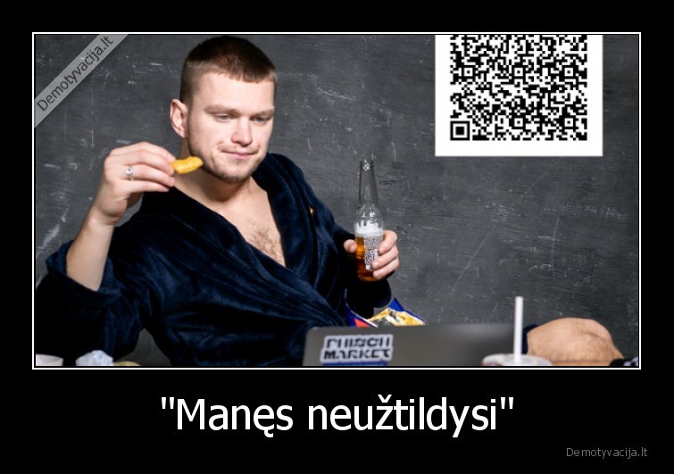 "Manęs neužtildysi" - 