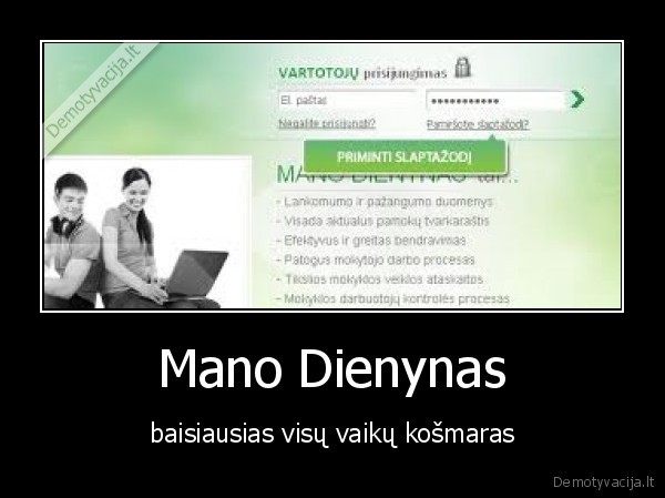 Mano Dienynas - baisiausias visų vaikų košmaras