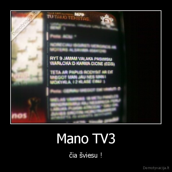 Mano TV3 - čia šviesu !