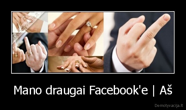 Mano draugai Facebook'e | Aš - 