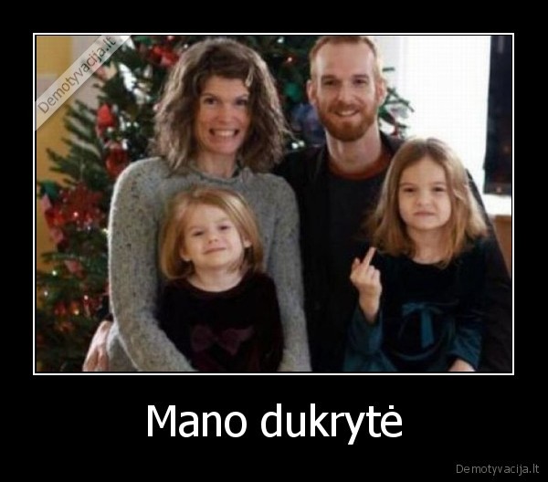 Mano dukrytė - 