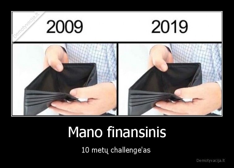 Mano finansinis - 10 metų challenge'as 