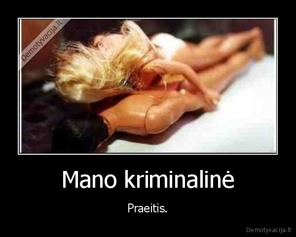 Mano kriminalinė - Praeitis.