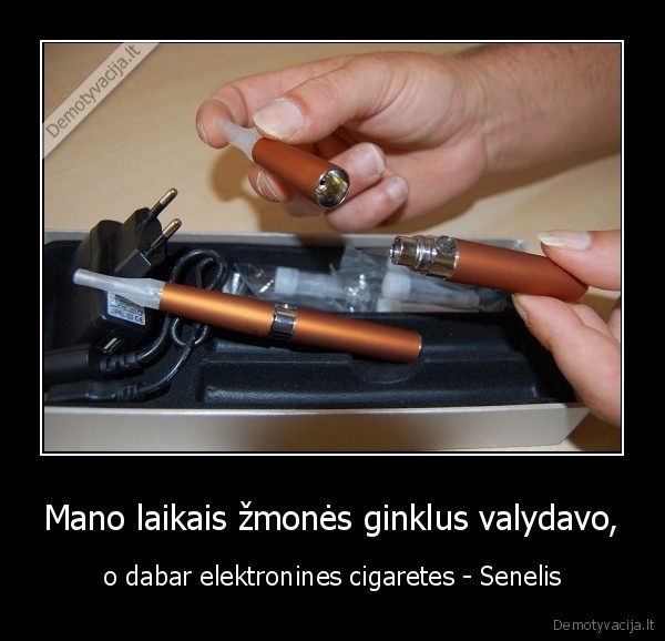 Mano laikais žmonės ginklus valydavo, - o dabar elektronines cigaretes - Senelis