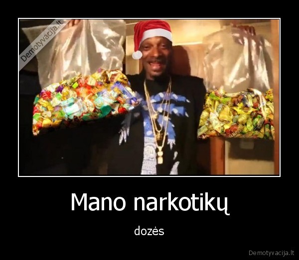 Mano narkotikų - dozės