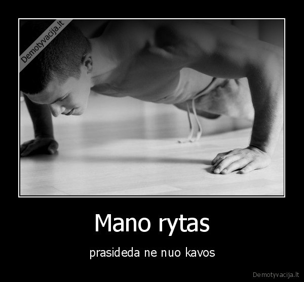 Mano rytas - prasideda ne nuo kavos