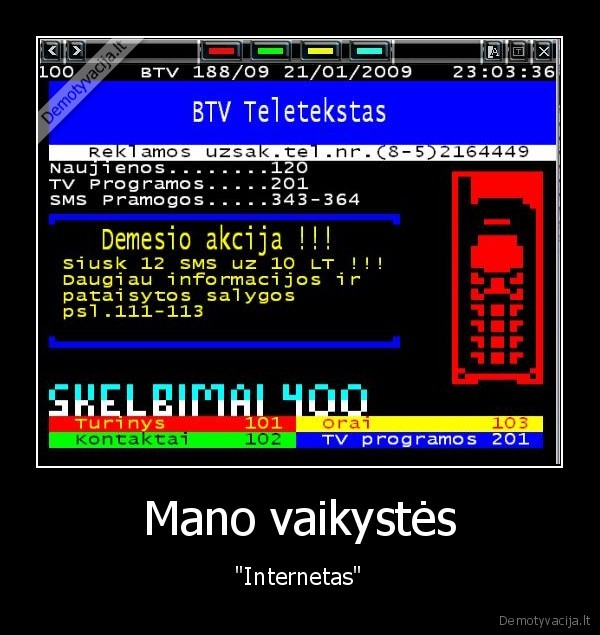 Mano vaikystės - "Internetas"