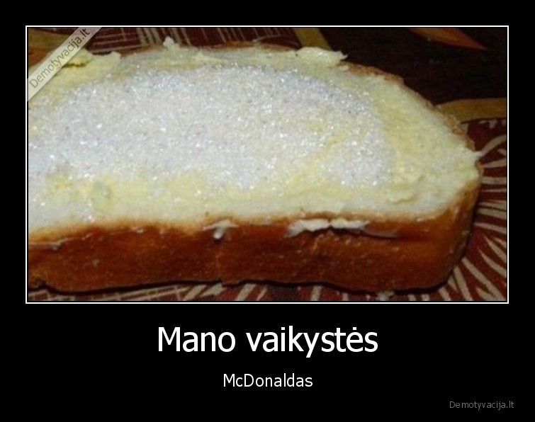 Mano vaikystės - McDonaldas