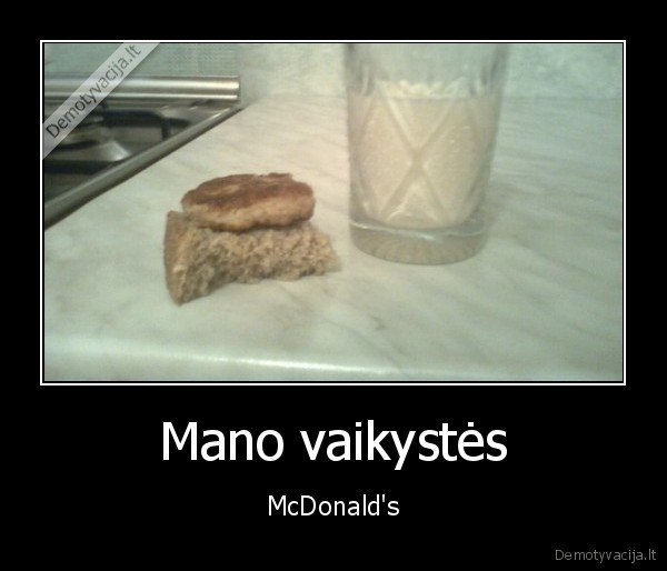 Mano vaikystės - McDonald's