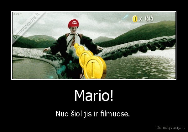 Mario! - Nuo šiol jis ir filmuose. 