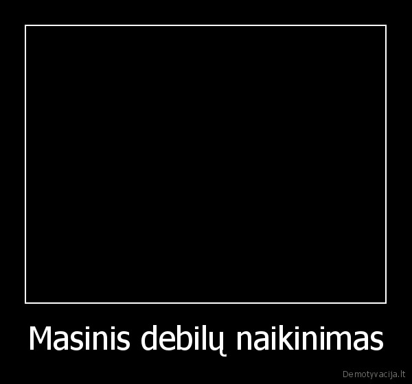 Masinis debilų naikinimas