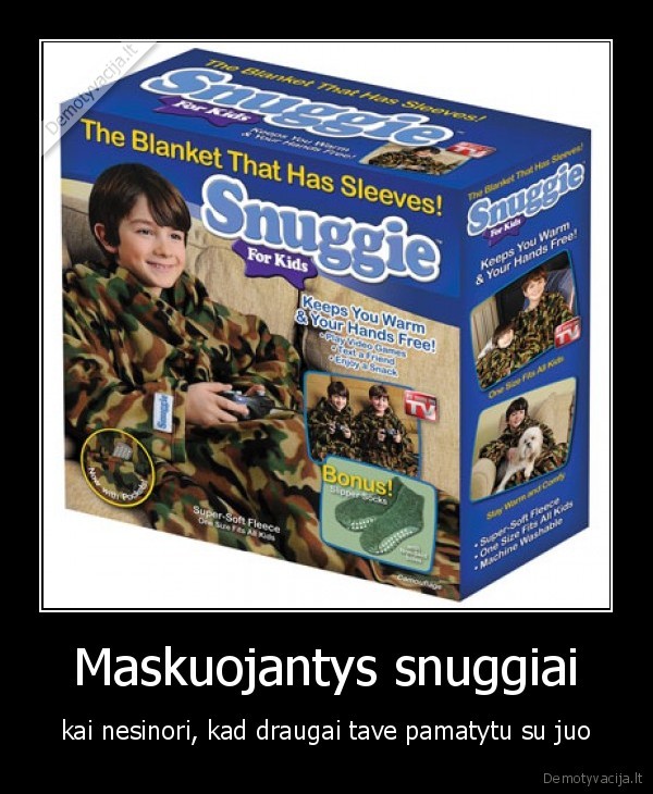 Maskuojantys snuggiai - kai nesinori, kad draugai tave pamatytu su juo