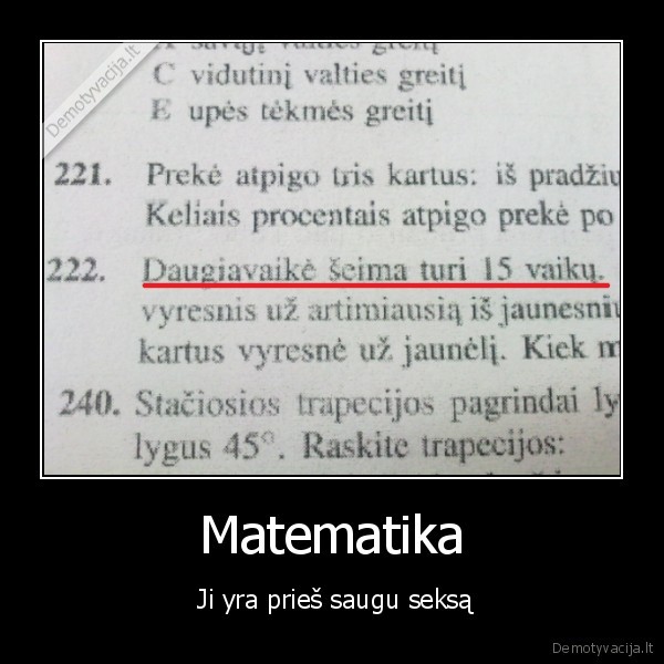 Matematika -  Ji yra prieš saugu seksą