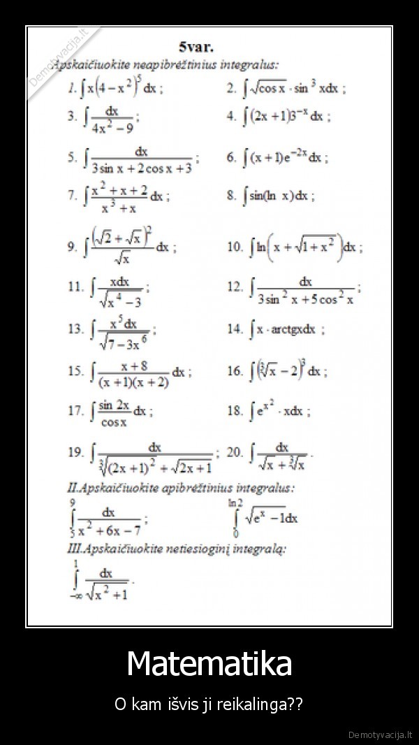 Matematika - O kam išvis ji reikalinga??