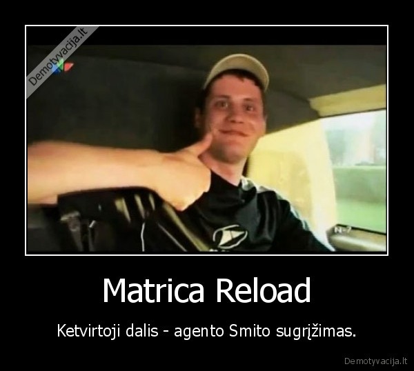 Matrica Reload - Ketvirtoji dalis - agento Smito sugrįžimas.