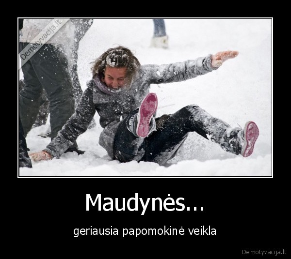 Maudynės... - geriausia papomokinė veikla