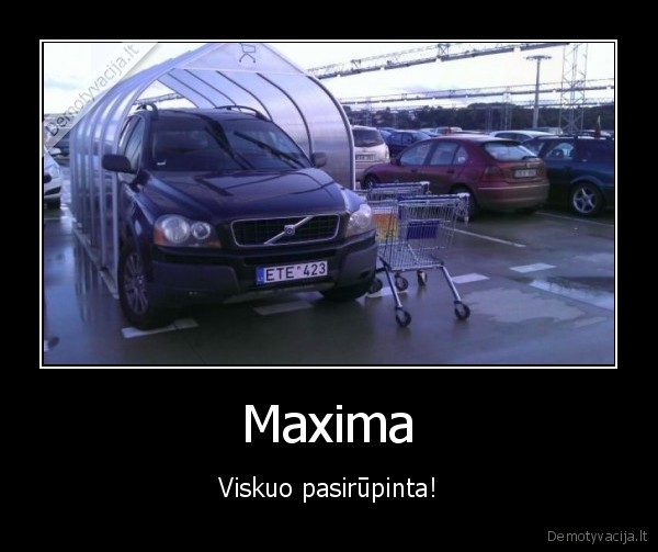 Maxima - Viskuo pasirūpinta!