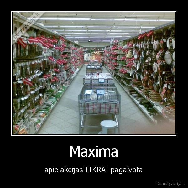 Maxima - apie akcijas TIKRAI pagalvota