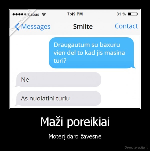 Maži poreikiai - Moterį daro žavesne