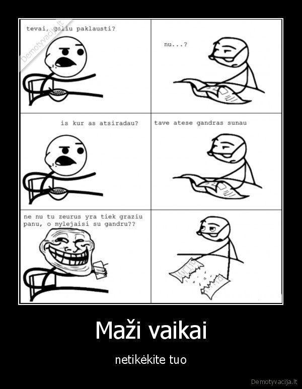 Maži vaikai - netikėkite tuo