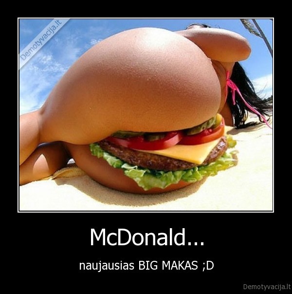 McDonald... - naujausias BIG MAKAS ;D