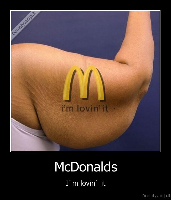 McDonalds - I`m lovin` it