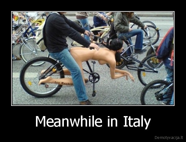 Meanwhile in Italy - 